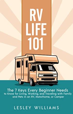 RV Life 101: The 7 Keys Every Beginner Needs to Know