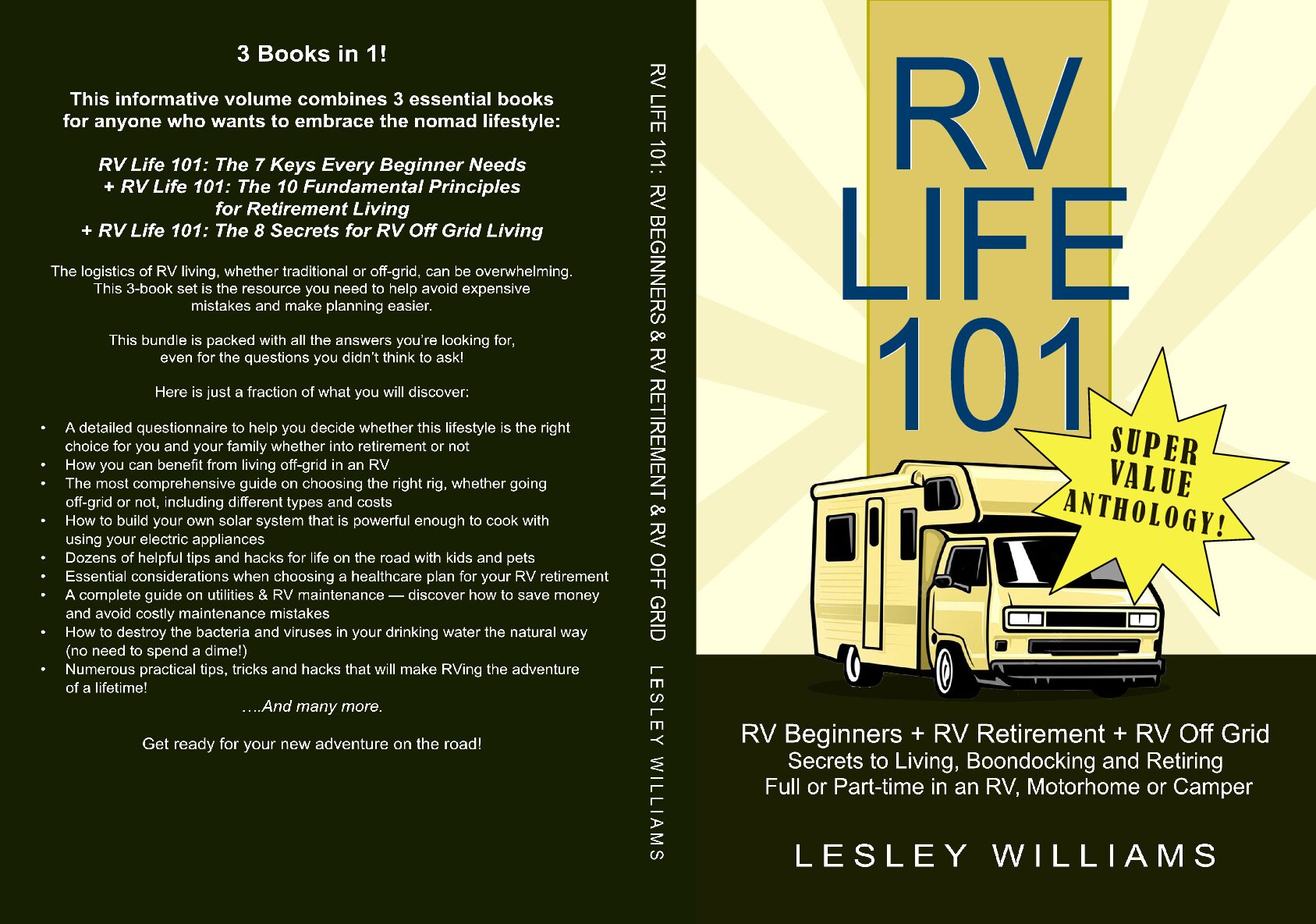 RV Life 101 Super Value Anthology:: RV Beginners, RV Retirement & RV Off Grid - Secrets to Living, Boondocking and Retiring Full or Part-time in an RV, Motorhome or Camper